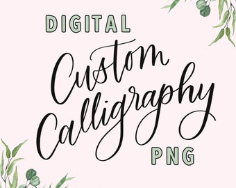 11-20 Words PNG Custom Calligraphy Download | Custom Calligraphy Sign Custom Calligraphy Quote Baby Name Calligraphy Custom Bible Verse