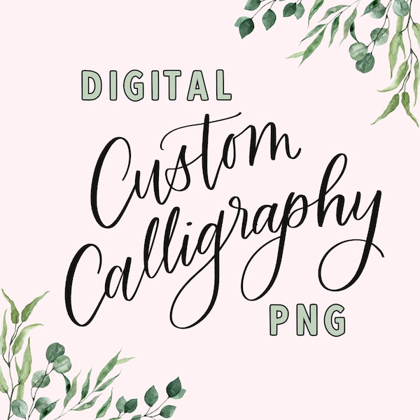 11-20 Words PNG Custom Calligraphy Download | Custom Calligraphy Sign Custom Calligraphy Quote Baby Name Calligraphy Custom Bible Verse