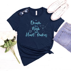 A Dream is a Wish your Heart Makes Tee || Cinderella Inspired Tee || Disney Inspired Tee ||