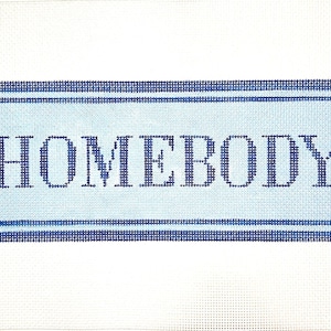 4.5&quot; X 13&quot; Color Customizable Handpainted Needlepoint Canvas, Homebody Pillow or Sign