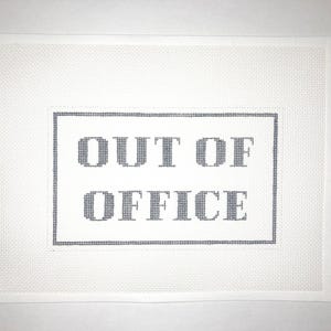 5 1/2” X 9” Color-Customizable Handpainted Needlepoint Canvas, Out of Office Pillow or Sign, medium