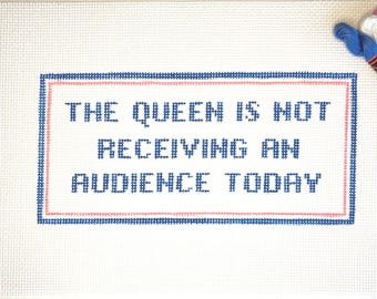 4" X 8.5" Handpainted Needlepoint Canvas, The Queen Is Not Receiving An Audience Today Pillow or Sign, medium blue with pink inner border