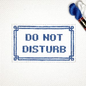 3” X 5” Handpainted Needlepoint Canvas, Do Not Disturb Pillow, Sign, or Door Hanger, Small