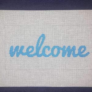6&quot; X 12&quot; Handpainted Needlepoint Canvas, Cursive Welcome Pillow or Sign