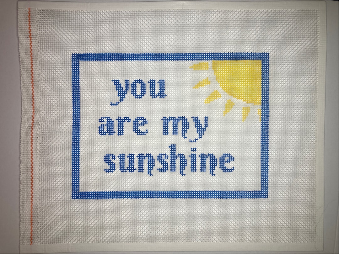 6 X 8 Handpainted Needlepoint Canvas, You Are My Sunshine Pillow or Sign Etsy
