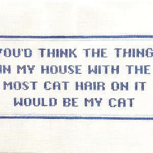 5&quot; X 11&quot; Color-Customizable, Handpainted Needlepoint Canvas, Cat (or Dog) Hair Pillow or Sign