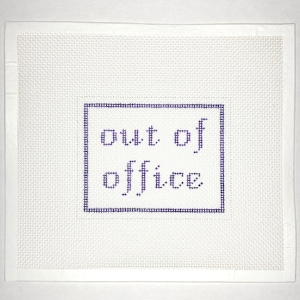 4” X 5” Handpainted Needlepoint Canvas, Out of Office Pillow or Sign, small