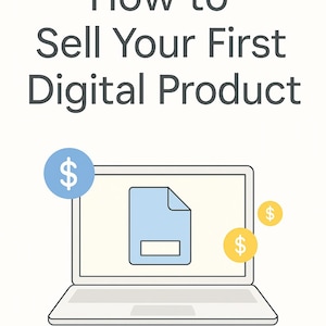 How To Sell Your First Digital Product! E-book 2.7 mb
