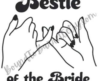 Bestie of the Bride png bridesmaid png maid of honor png wedding png bridesmaid shirt png sublimation transfer DTF transfer digital download