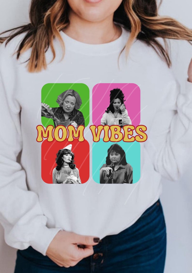 Mom Vibes PNG mom shirt png Mothers Day 90s mom png sitcom moms funny mom png sub/ dtf transfer for mom gift for her digital download image 1