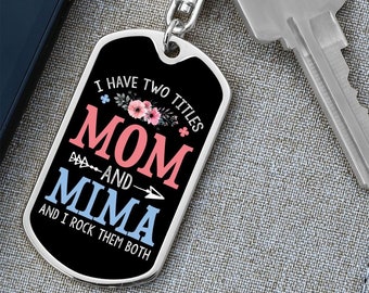 I Have Two Titles Mom and Mima And I Rock Them Both Keychain - Mothers Day Gift for Mima - Mima Birthday Gift