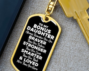 To My Bonus Daughter Dog Tag Keychain - Always Remember You Are Braver - Motivational Graduation Stepdaughter Birthday Christmas Gift