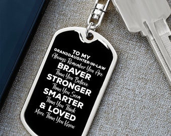 To My Granddaughter-in-law Dog Tag Keychain - Always Remember You Are Braver - Motivational Graduation Gift - Birthday Christmas Gift