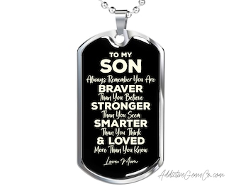 To My Son from Mom Dog Tag - Always Remember - Motivational Graduation Gift - Son Birthday Present - Christmas Gift for Son