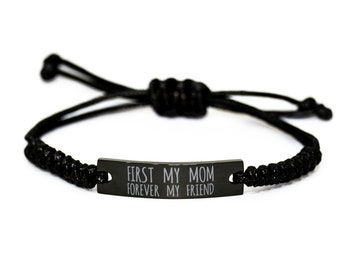 Inspirational Mom Black Rope Bracelet, First My Mom Forever My Friend, Best Birthday Jewelry Gifts For Mom, Mothers Day Gift
