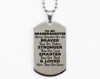 Motivational Granddaughter Silver Dog Tag Necklace, Granddaughter Always Remember You Are Braver Than You Believe, Granddaughter Graduation