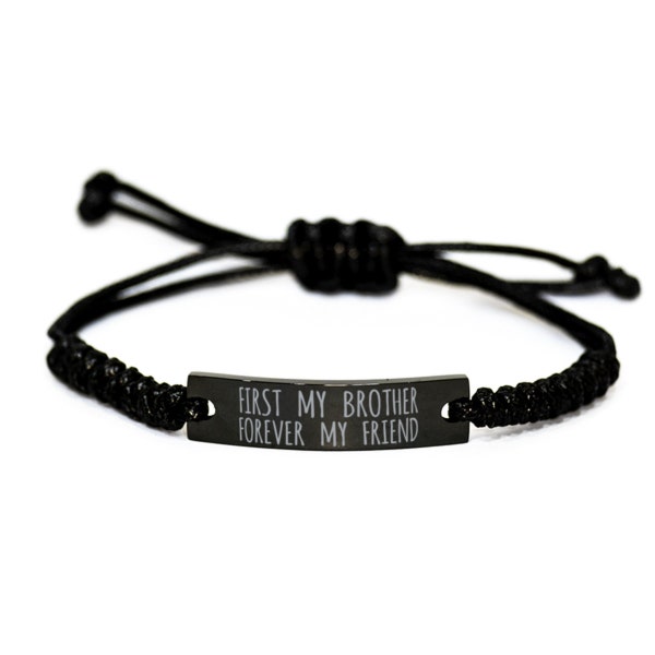 Inspirational Brother Black Rope Bracelet, First My Brother Forever My Friend, Best Birthday Graduation Jewelry Gifts For Brother