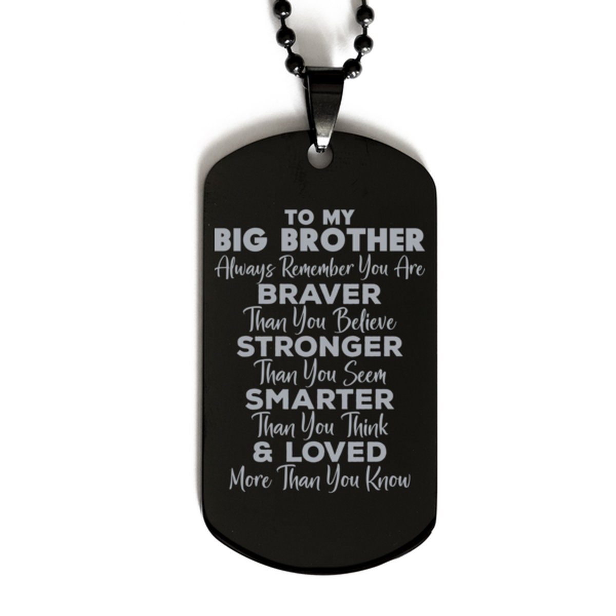 Motivational Big Brother Black Dog Tag Necklace Always Remember You Are Braver Than You Believe Graduation Encouragement Birthday Gifts
