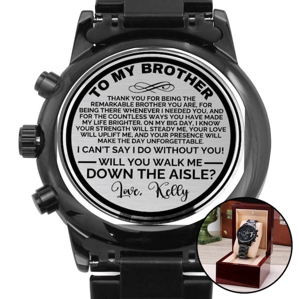 Personalized Brother Will You Walk Me Down the Aisle, Engraved Watch Gift Proposal, Brother of the Bride Will You Give Me Away, Wedding Gift