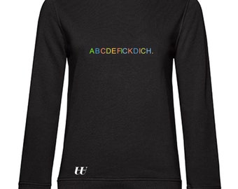 Sweatshirt with embroidery "ABCDEFICKDICH"