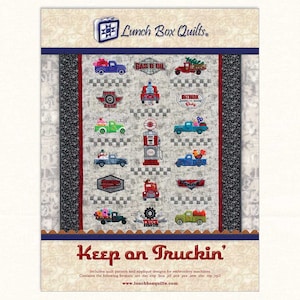 Lunch Box Quilts Keep on Truckin' Appliqué Machine Embroidery Pattern with Redemption Code and CD