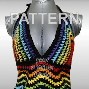 May include: A handmade crochet halter top in a vibrant rainbow pattern. The top has a deep V-neck and a black border. The text "PATTERN" is displayed across the top, and "your stitcher friend" is displayed on the front.