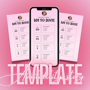 May include: A pink and white template for an Instagram story with the text "LOCATION DM TO BOOK" and a calendar showing available times for appointments. The calendar shows the days of the week, Tuesday, Wednesday, Thursday, and Friday, with times available from 12:30 PM to 6:00 PM.