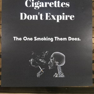 Cigarettes Don&#39;t Expire