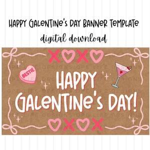 May include: A digital banner template for Galentine's Day, with a brown background and pink details. The design includes the text "Happy Galentine's Day!" and decorative elements such as hearts, XOXO symbols, and a cocktail glass.