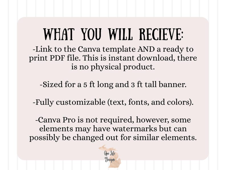 May include: A digital download graphic with the text "WHAT YOU WILL RECIEVE:" listing a Canva template and PDF file, sized for a 1.52 m long and 0.91 m tall banner. The template is fully customisable.