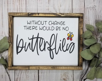 Without Change, Butterflies, Housewarming, Farmhouse Décor, Country Style
