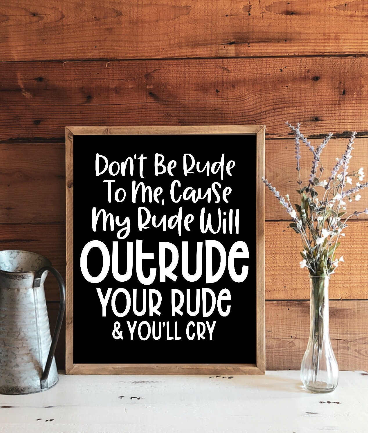 How Very Rude Sign Farmhouse Sign Wall Décor, Country Style Wall Décor, Don't Be Rude to ...