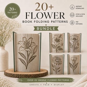 May include: A digital bundle of 20+ flower book folding patterns featuring various floral designs. The text includes 20+ PATTERNS, FLOWER BOOK FOLDING PATTERNS BUNDLE, INSTANT DOWNLOAD, 21CM & 23CM INCLUDED, PDF PATTERNS, and OVER 20 UNIQUE FLOWER PATTERNS.