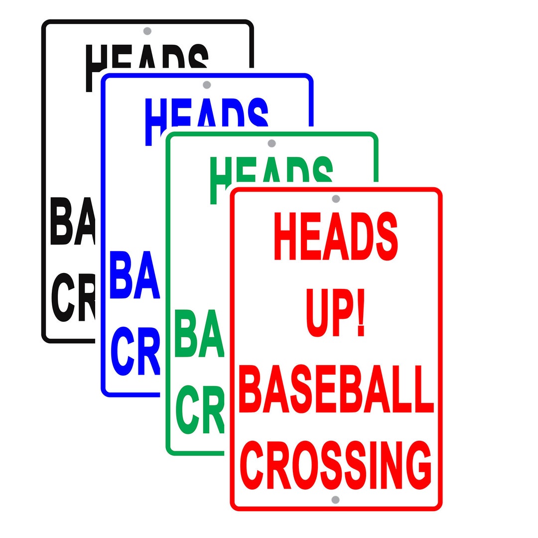 Heads Up Baseball Crossing Aluminum Sign Decor for Baseball Etsy