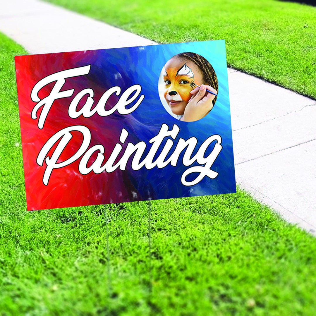 Face Painting Coroplast Yard Sign With Stakes Yard Sign Etsy