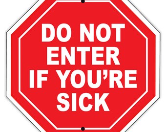 Do Not Enter Sick - Etsy