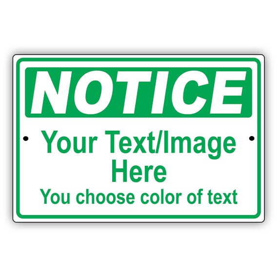 Custom Sign Personalized Notice Text Here Customized Sign Etsy