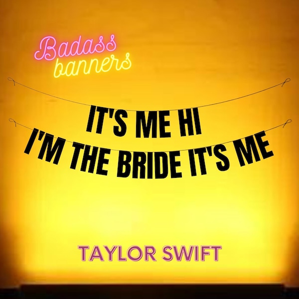 Ik ben het. Hallo, ik ben de bruid. Ik ben het. Taylor Swift-bruiloft, vrijgezellenfeestbanner. Taylor Swift bruiloft feestdecoraties. Swifties Slinger.