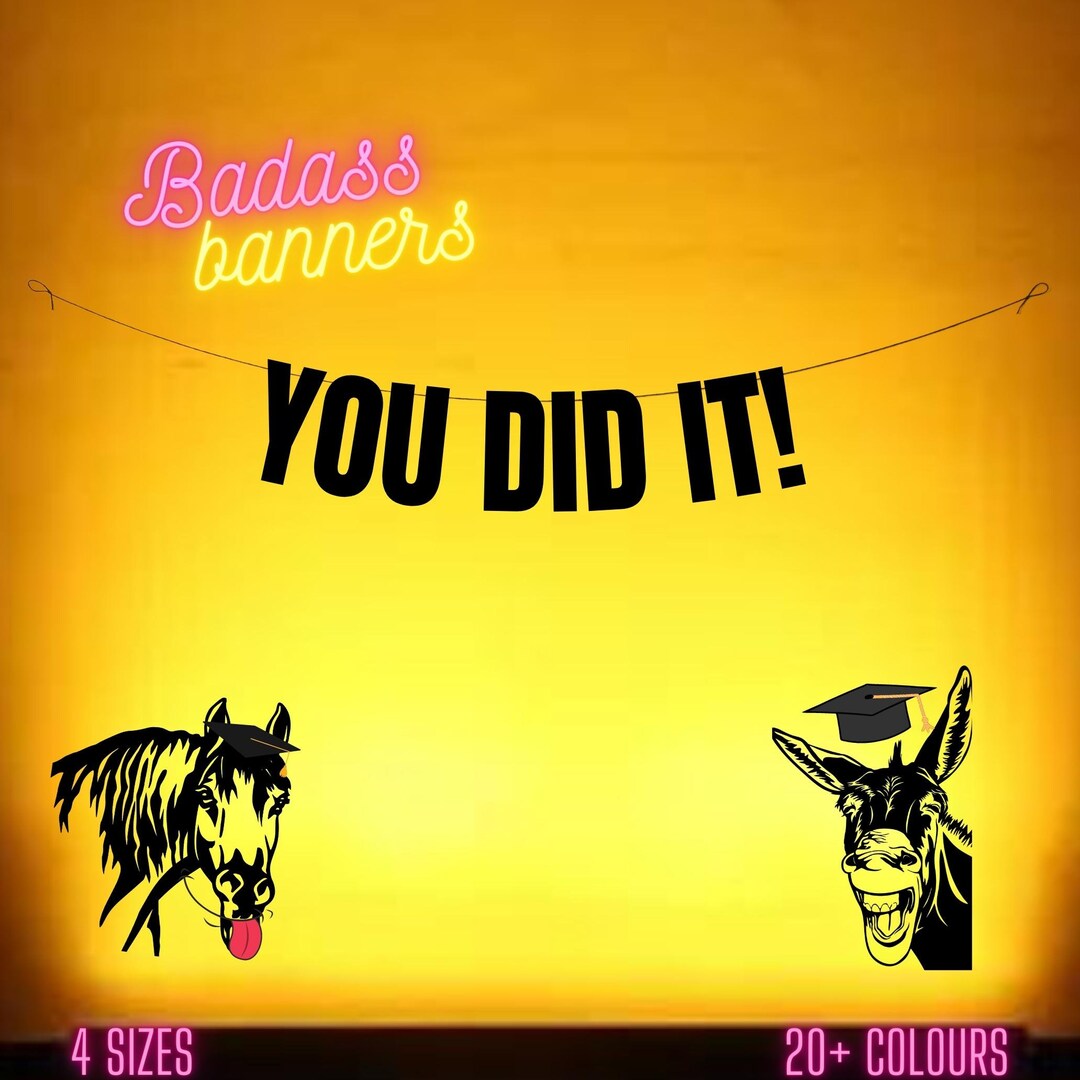 YOU DID IT Funny Graduation Banners. Sarcastic Funny Rude Etsy