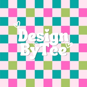 May include: A pink and green checkered background with the text "Design By Tee" in white. There are small white hearts around the text.