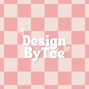 May include: A pink and white chequered pattern background with the text "Design By Tce" in a white, retro font. Small white hearts are scattered around the text.