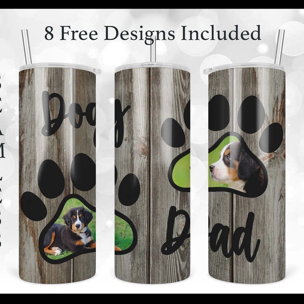 Dog Dad Paw Photo Frame Tumbler, 20oz Skinny Straight & Tapered Tumbler Design PNG File, Dog Picture Frame Tumbler PNG File, Dog Dad PNG