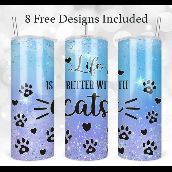 La vie est meilleure avec les chats Glitter Tumbler, 20oz Skinny Straight & Tapered Tumbler Design PNG File, Cats Glitter Tumbler File Download