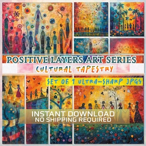 Positive Layers Art Series - Cultural Tapestry Digital Art Set of 9 Ultra-Sharp JPGs - Abstract Diversity  - Instant Download Commercial Use