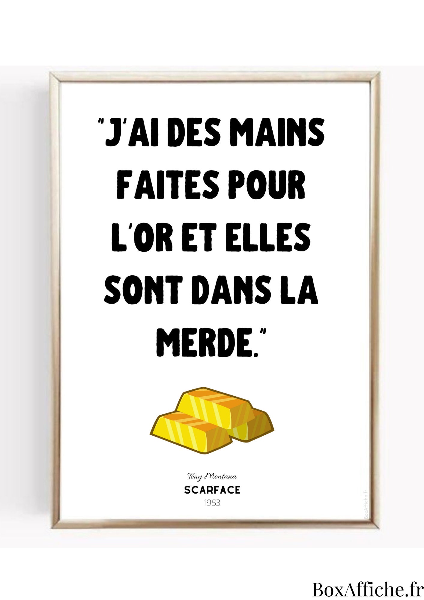 Affiche Cinéma - Scarface Mes Mains Sont Faites Pour L'or Réplique Culte Idée Cadeau Anniversaire Bo