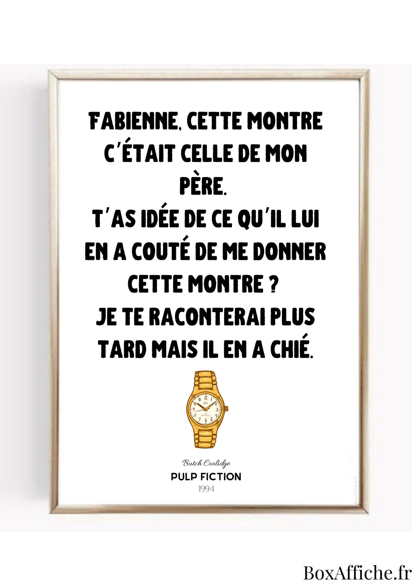 Affiche Cinéma - Pulp Fiction Golden Watch Réplique Culte Idée Cadeau Anniversaire Box Office Envoi 