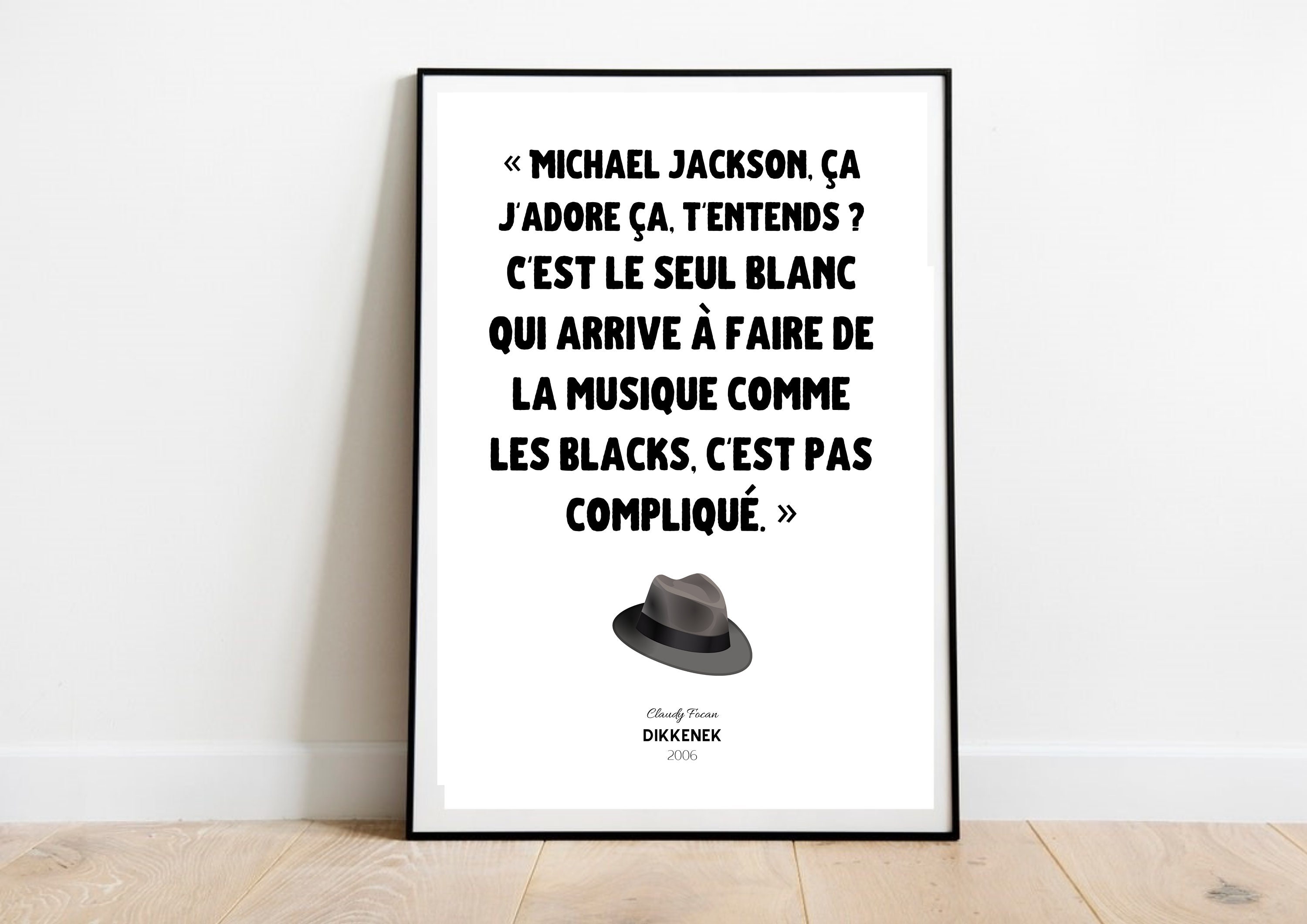 Affiche Cinéma - Dikkenek Michael Jackson Réplique Culte Made in France Idée Cadeau