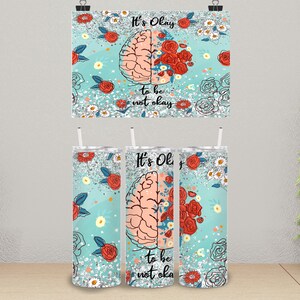 It&#39;s Okay to not be Okay Skinny Tumbler, Drinkware, Coffee Cup, Gift Idea, Gift for Her, Gift for Mom, Positive Affirmations, Good Vibes