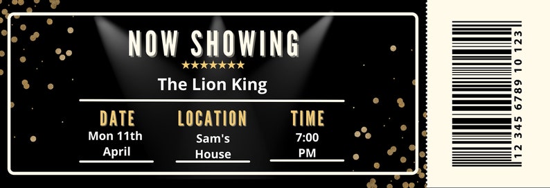 Może przedstawiać: Czarno-biały bilet do kina z złotymi konfetti. Na bilecie widnieje napis "NOW SHOWING" z pięcioma gwiazdkami i "The Lion King". Data to poniedziałek, 11 kwietnia, lokalizacja to Sam's House, a godzina to 19:00.