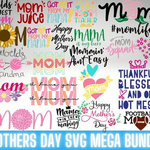 Mothers Day SVG mega bundle, mom SVG bundle, mom life svg, mama SVG, mommy svg, sillhouette, cut files for cricut personalized gifts for mom